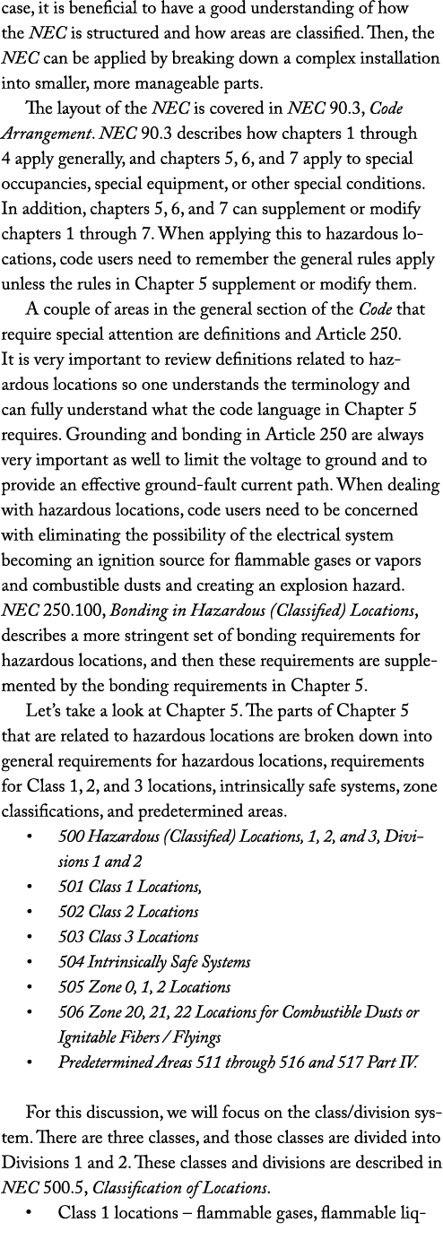 case, it is beneficial to have a good understanding of how the NEC is structured and how areas are classified. Then, ...