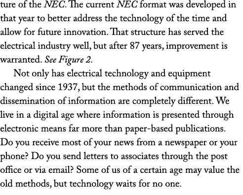 ture of the NEC. The current NEC format was developed in that year to better address the technology of the time and a...