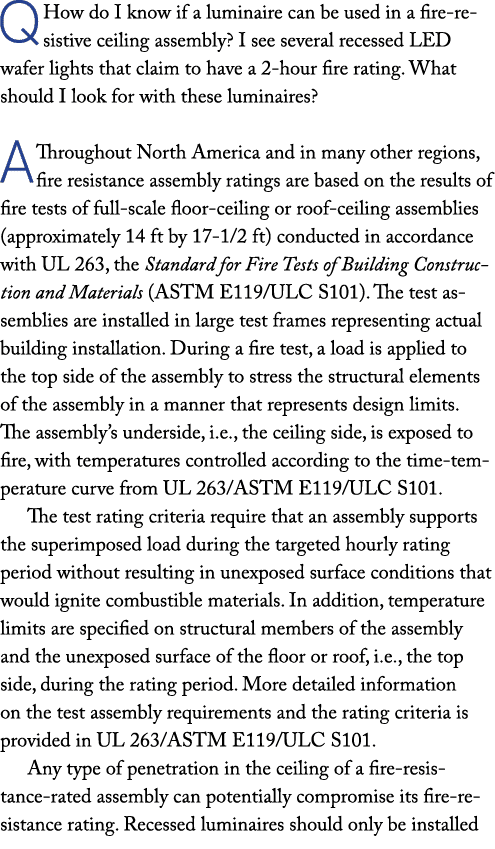 Q How do I know if a luminaire can be used in a fire resistive ceiling assembly? I see several recessed LED wafer lig...
