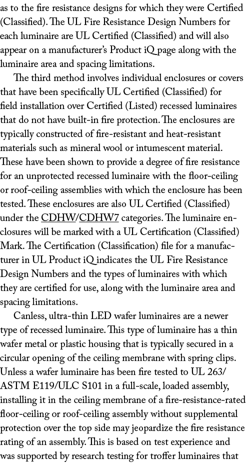 as to the fire resistance designs for which they were Certified (Classified). The UL Fire Resistance Design Numbers f...