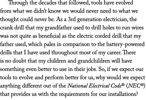 Through the decades that followed, tools have evolved from what we didn’t know we would never need to what we thought...
