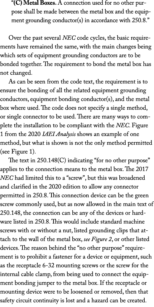 “(C) Metal Boxes. A connection used for no other purpose shall be made between the metal box and the equipment ground...