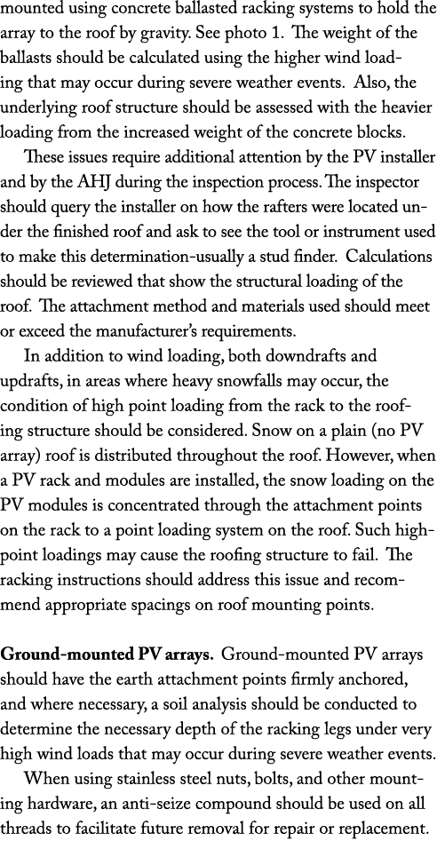 mounted using concrete ballasted racking systems to hold the array to the roof by gravity. See photo 1. The weight of...