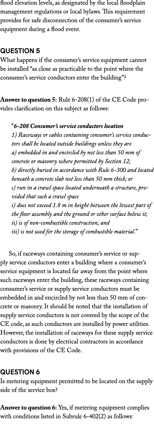 flood elevation levels, as designated by the local floodplain management regulations or local bylaws. This requiremen...