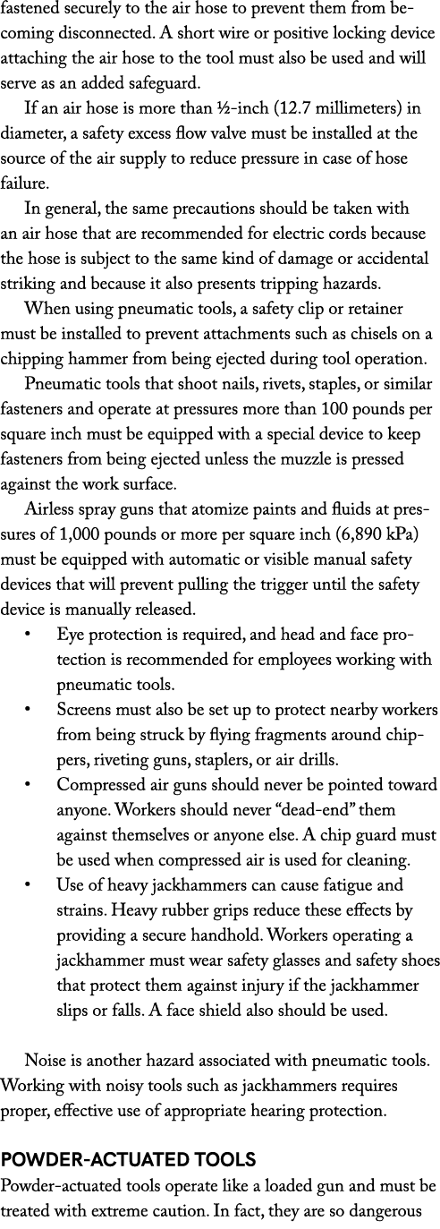 fastened securely to the air hose to prevent them from becoming disconnected. A short wire or positive locking device...