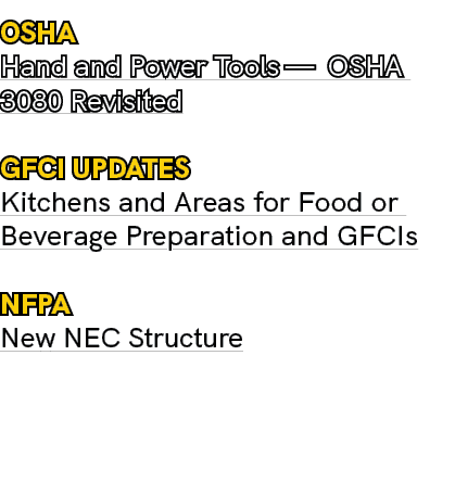 OSHA Hand and Power Tools — OSHA 3080 Revisited GFCI UPDATES Kitchens and Areas for Food or Beverage Preparation and ...