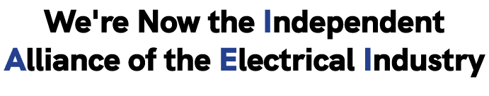 We're Now the Independent Alliance of the Electrical Industry