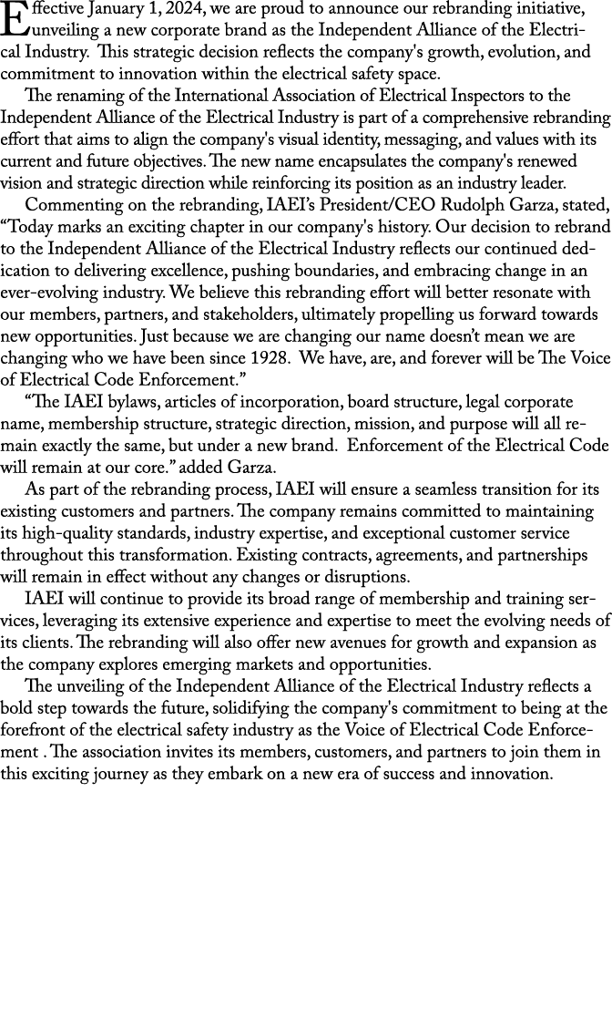 Effective January 1, 2024, we are proud to announce our rebranding initiative, unveiling a new corporate brand as the...