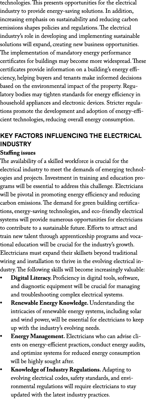 technologies. This presents opportunities for the electrical industry to provide energy saving solutions. In addition...