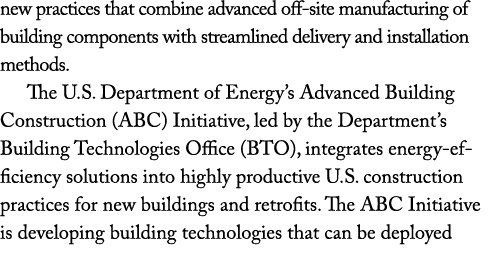 new practices that combine advanced off site manufacturing of building components with streamlined delivery and insta...