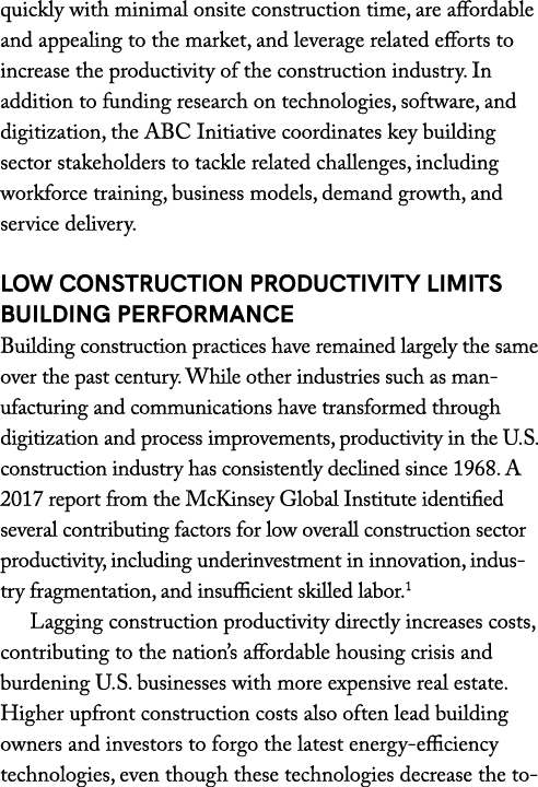 quickly with minimal onsite construction time, are affordable and appealing to the market, and leverage related effor...