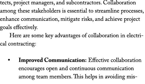 tects, project managers, and subcontractors. Collaboration among these stakeholders is essential to streamline proces...