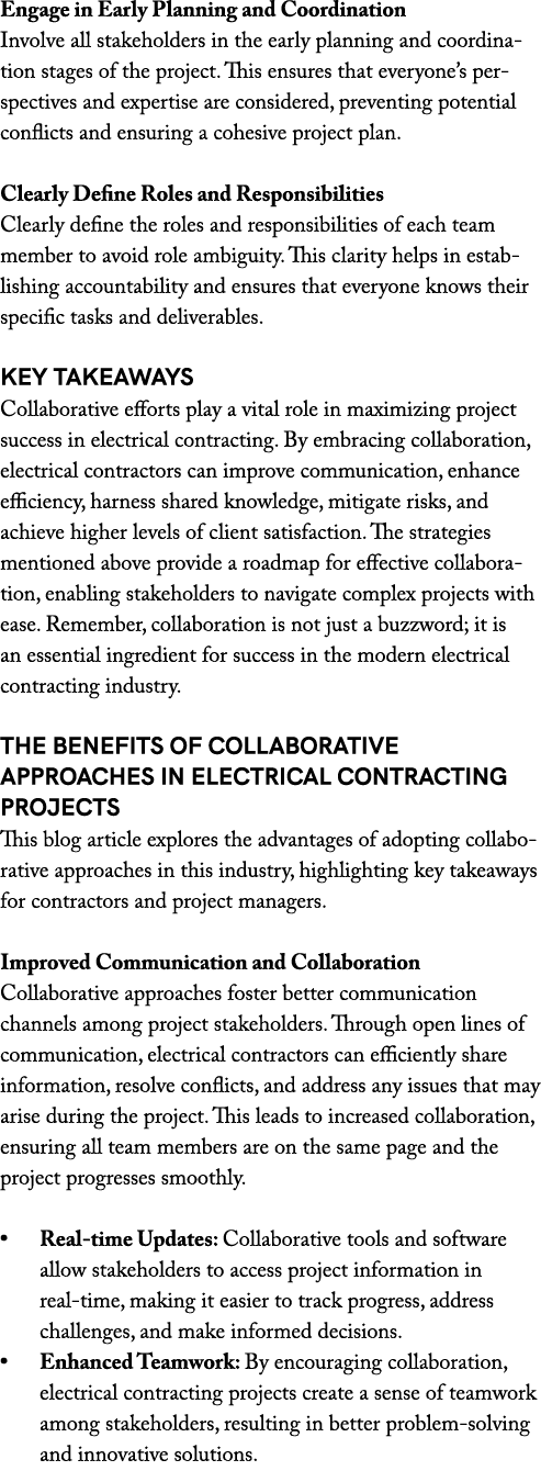 Engage in Early Planning and Coordination Involve all stakeholders in the early planning and coordination stages of t...