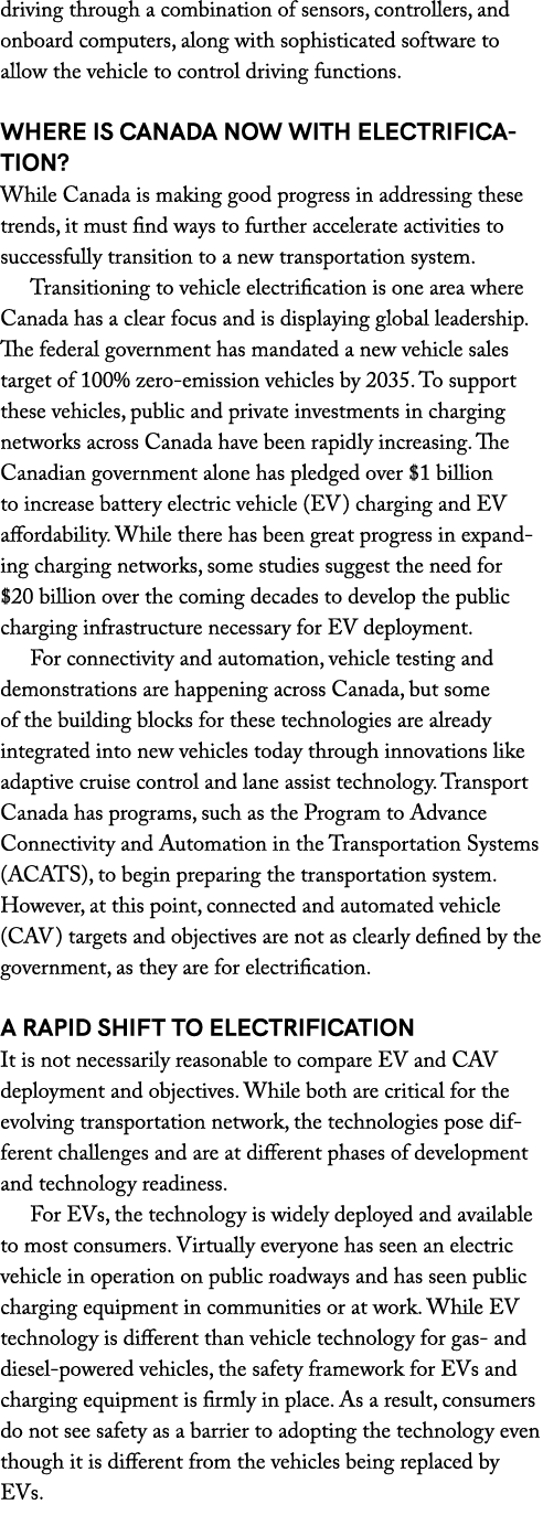 driving through a combination of sensors, controllers, and onboard computers, along with sophisticated software to al...