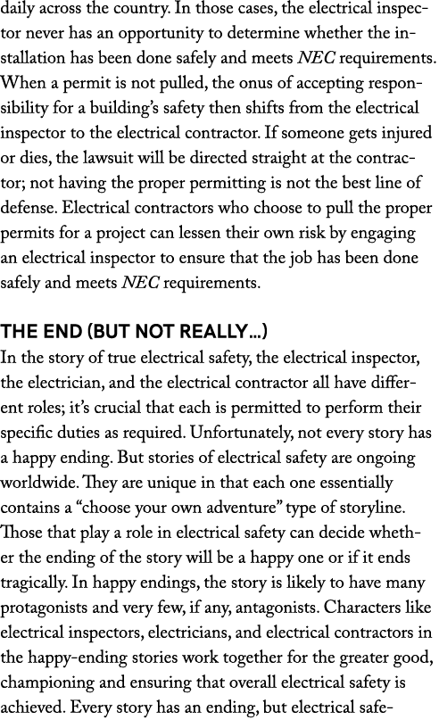 daily across the country. In those cases, the electrical inspector never has an opportunity to determine whether the ...