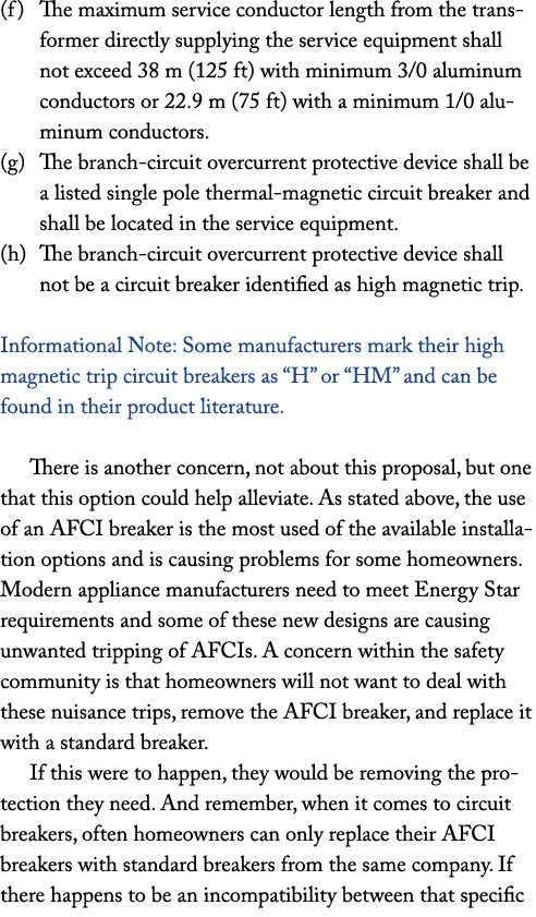 (f) The maximum service conductor length from the transformer directly supplying the service equipment shall not exce...