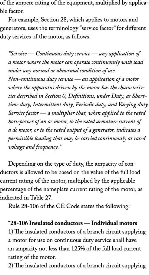 of the ampere rating of the equipment, multiplied by applicable factor. For example, Section 28, which applies to mot...