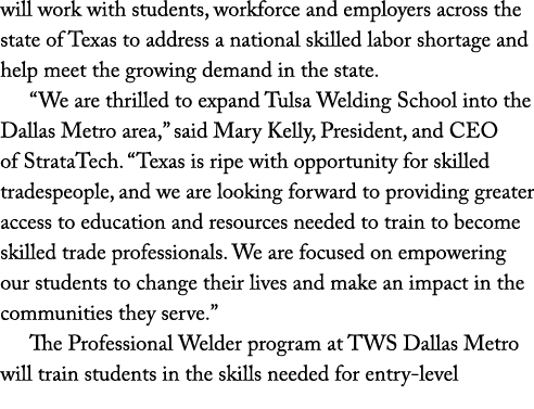will work with students, workforce and employers across the state of Texas to address a national skilled labor shorta...