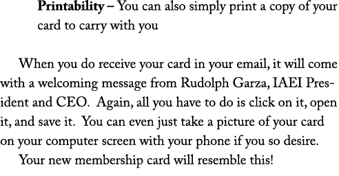 Printability – You can also simply print a copy of your card to carry with you When you do receive your card in your ...