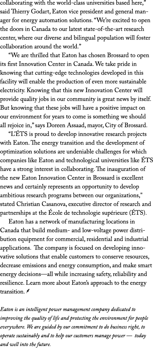 collaborating with the world class universities based here,” said Thierry Godart, Eaton vice president and general ma...