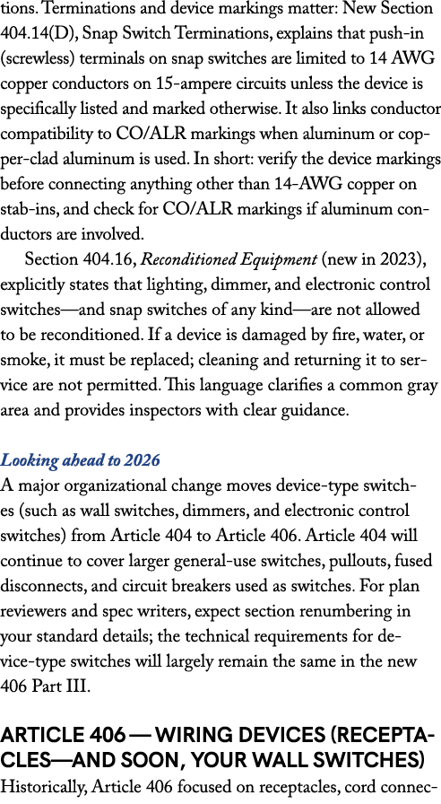 tions. Terminations and device markings matter: New Section 404.14(D), Snap Switch Terminations, explains that push i...