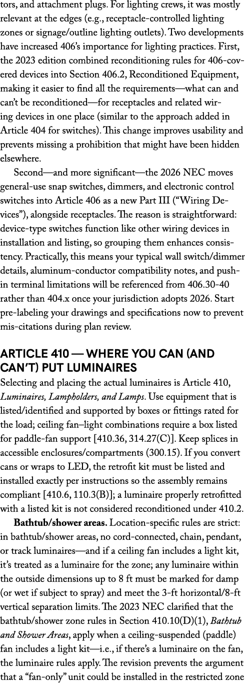 tors, and attachment plugs. For lighting crews, it was mostly relevant at the edges (e.g., receptacle controlled ligh...