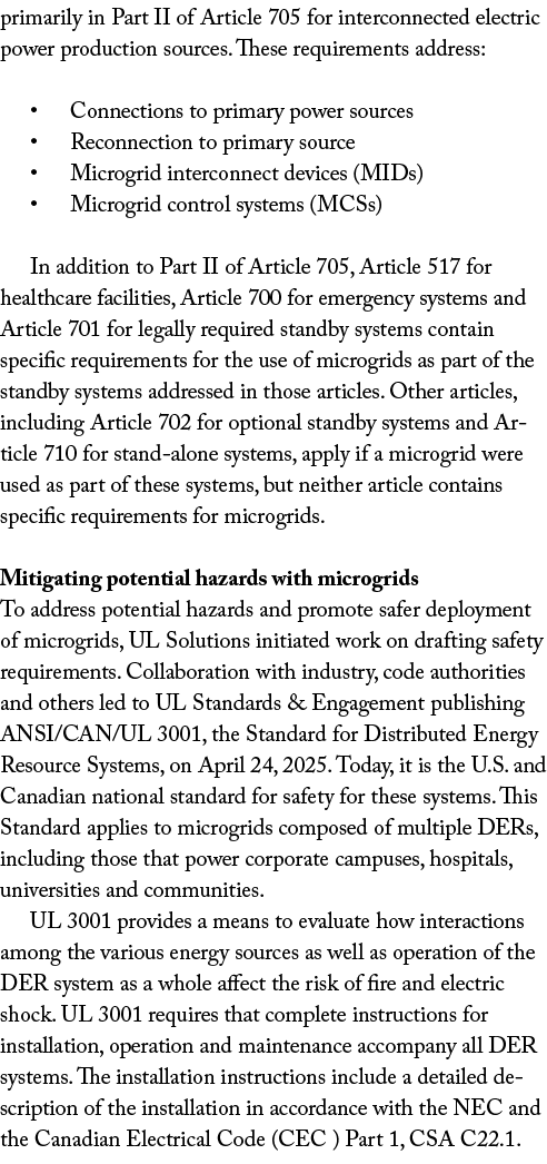 primarily in Part II of Article 705 for interconnected electric power production sources. These requirements address:...