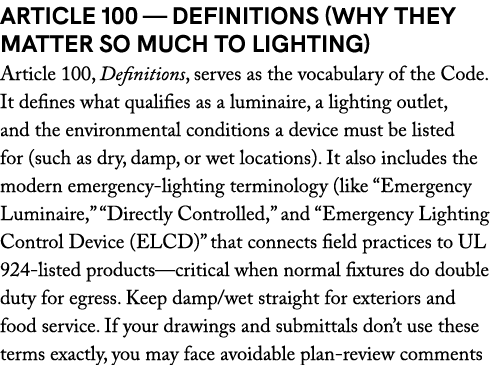 Article 100 — Definitions (why they matter so much to lighting) Article 100, Definitions, serves as the vocabulary of...