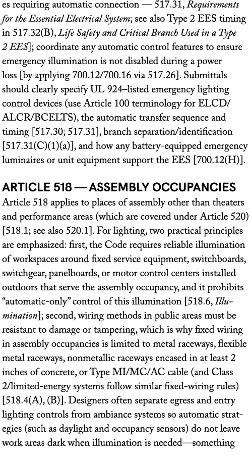 es requiring automatic connection — 517.31, Requirements for the Essential Electrical System; see also Type 2 EES tim...