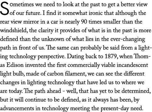 Sometimes we need to look at the past to get a better view of our future. I find it somewhat ironic that although the...