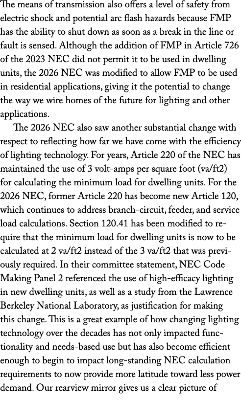 The means of transmission also offers a level of safety from electric shock and potential arc flash hazards because F...