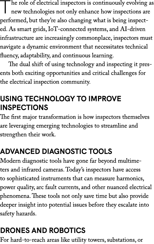 The role of electrical inspectors is continuously evolving as new technologies not only enhance how inspections are p...