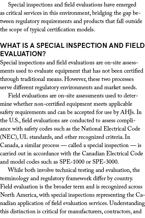 Special inspections and field evaluations have emerged as critical services in this environment, bridging the gap bet...