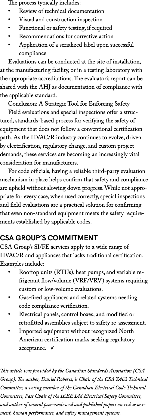 The process typically includes: • Review of technical documentation • Visual and construction inspection • Functional...