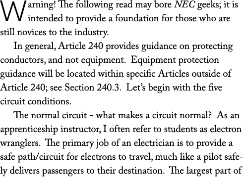 Warning! The following read may bore NEC geeks; it is intended to provide a foundation for those who are still novice...