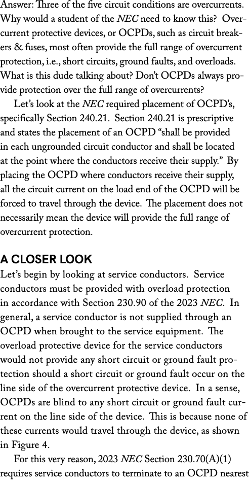 Answer: Three of the five circuit conditions are overcurrents. Why would a student of the NEC need to know this? Over...