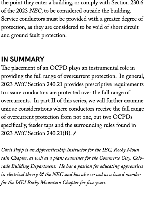 the point they enter a building, or comply with Section 230.6 of the 2023 NEC, to be considered outside the building....
