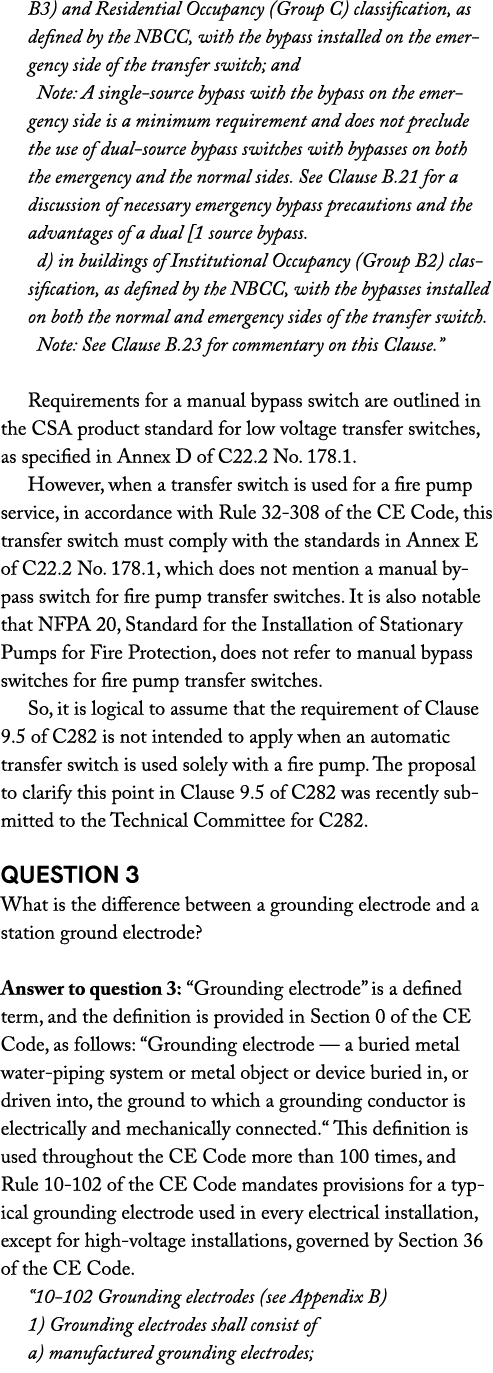 B3) and Residential Occupancy (Group C) classification, as defined by the NBCC, with the bypass installed on the emer...