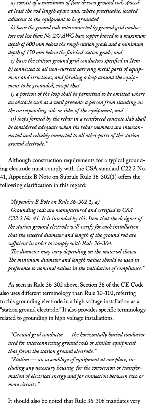 a) consist of a minimum of four driven ground rods spaced at least the rod length apart and, where practicable, locat...