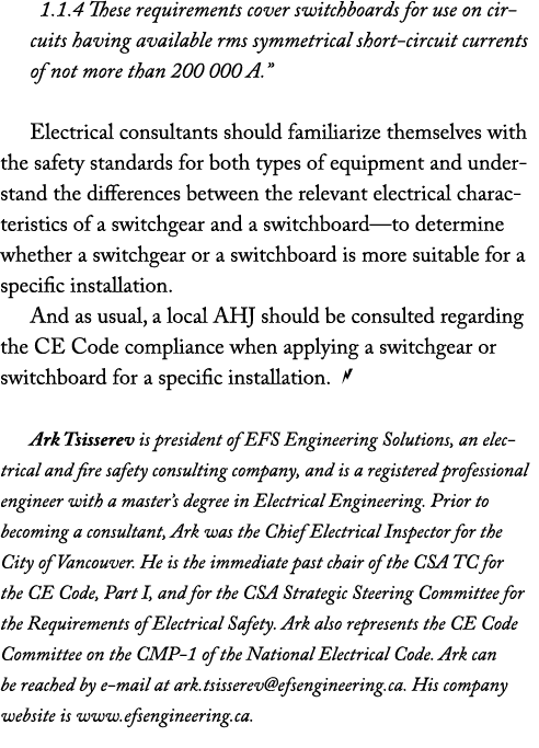 1.1.4 These requirements cover switchboards for use on circuits having available rms symmetrical short circuit curren...