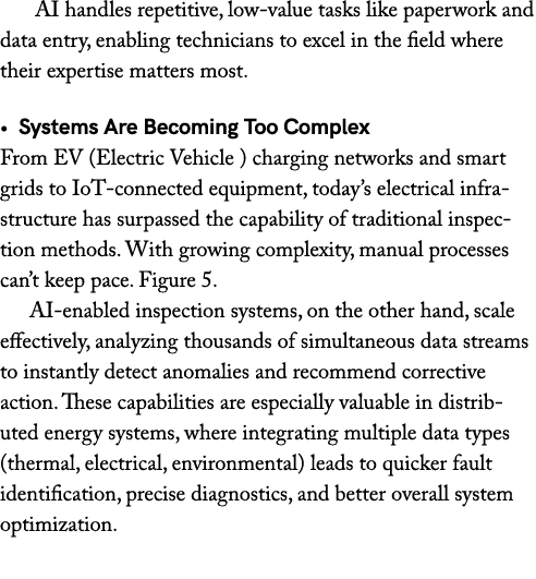  AI handles repetitive, low value tasks like paperwork and data entry, enabling technicians to excel in the field whe...