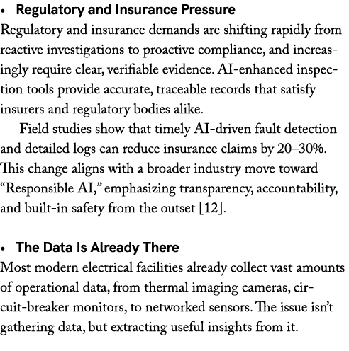 • Regulatory and Insurance Pressure Regulatory and insurance demands are shifting rapidly from reactive investigation...