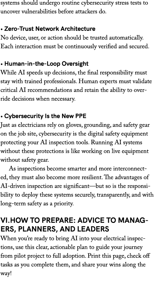 systems should undergo routine cybersecurity stress tests to uncover vulnerabilities before attackers do. • Zero Trus...