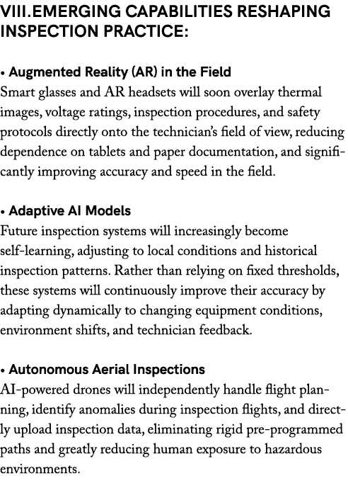 VIII.EMERGING CAPABILITIES RESHAPING INSPECTION PRACTICE: • Augmented Reality (AR) in the Field Smart glasses and AR ...