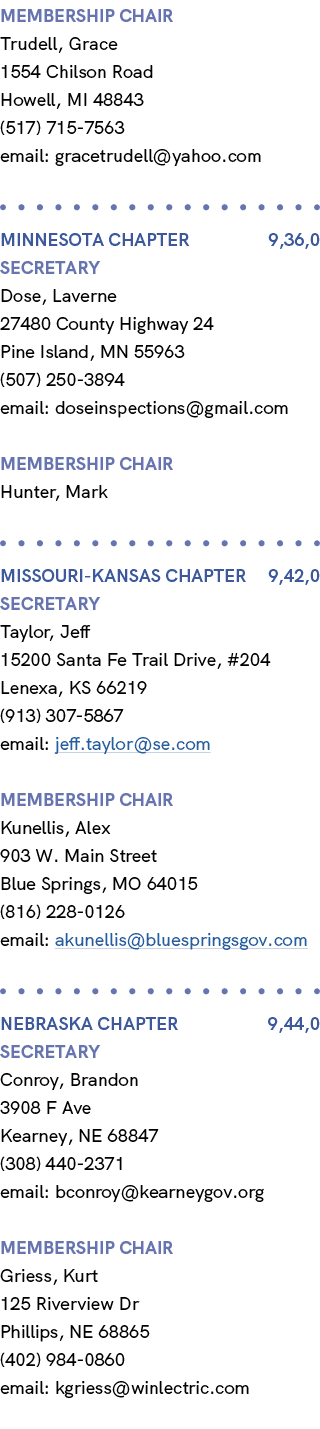 membership chair Trudell, Grace 1554 Chilson Road Howell, MI 48843 (517) 715 7563 email: gracetrudell@yahoo.com MINNE...