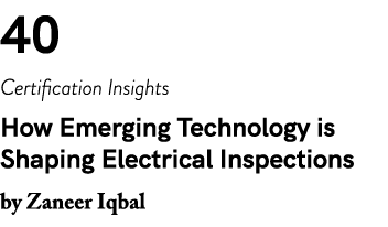 40 Certification Insights How Emerging Technology is Shaping Electrical Inspections by Zaneer Iqbal
