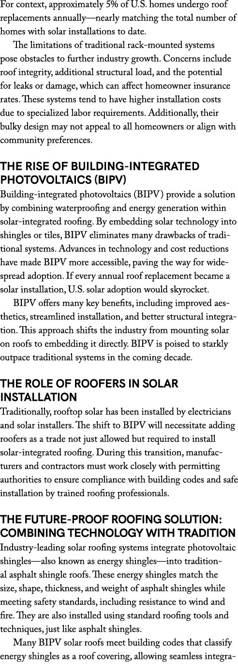 For context, approximately 5% of U.S. homes undergo roof replacements annually—nearly matching the total number of ho...