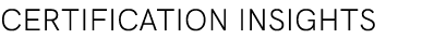 Certification Insights