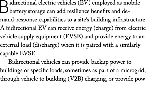 Bidirectional electric vehicles (EV) employed as mobile battery storage can add resilience benefits and demand respon...