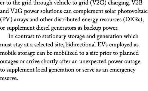 er to the grid through vehicle to grid (V2G) charging. V2B and V2G power solutions can complement solar photovoltaic ...